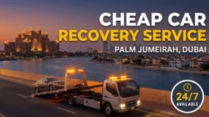 Cheap Car Recovery Service in Palm Jumeirah, Dubai 24/7