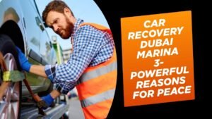 Car recovery dubai marina-3 Powerful Reasons For Peace