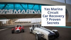 Rapid Yas Marina Circuit Car Recovery Guide